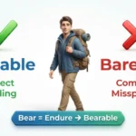 Bareable or Bearable: which spelling should you use