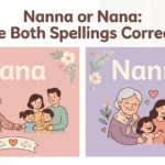 Nanna or Nana: British and American spelling comparison