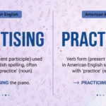 Practising vs practicing showing British and American English spelling