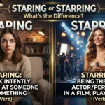 Staring or starring: difference between looking and acting